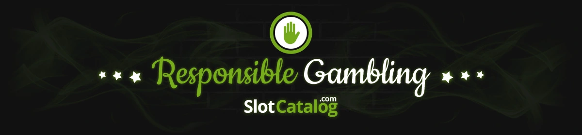 SlotCatalogs Ответственная игра Responsible Gambling