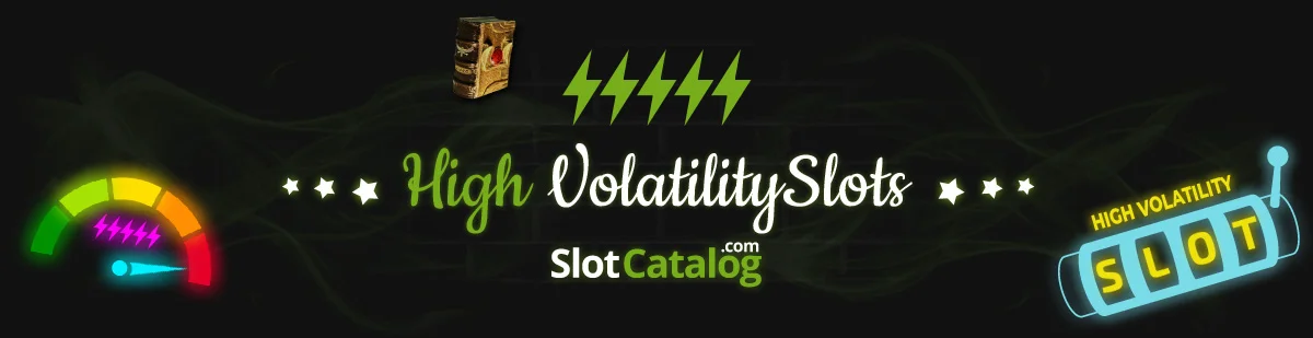 High Volatility Slots