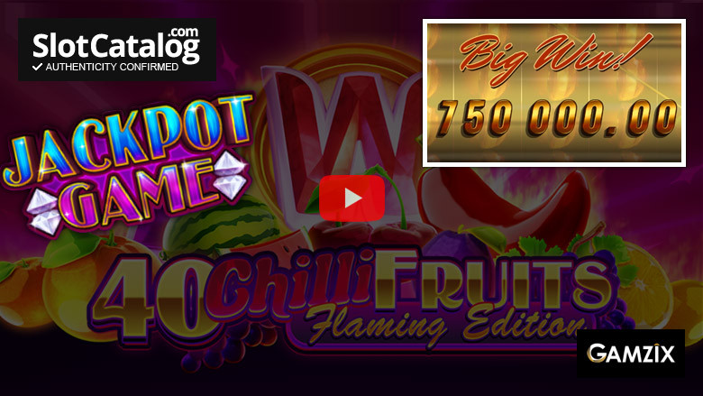 Слот 40 Chilli Fruits Flaming Edition Big Win, сентябрь 2022 г.