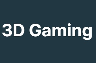 3D Gaming 3D Gaming