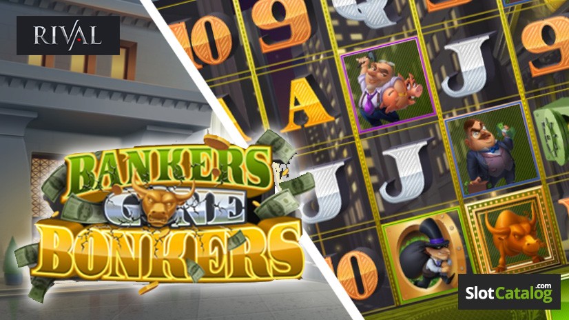 Bankers Gone Bonkers Rival Gaming