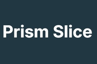 Prism Slice Prism Slice