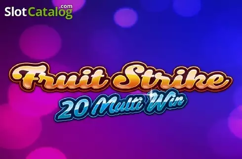 Fruit Strike: 20 Multi Win слот