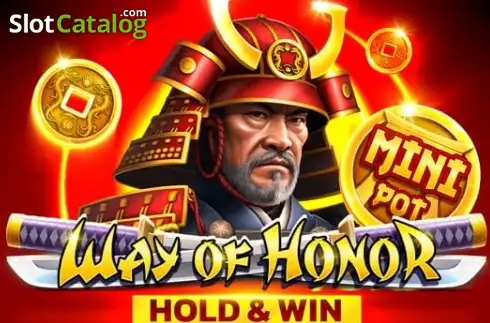 Way Of Honor Hold And Win слот
