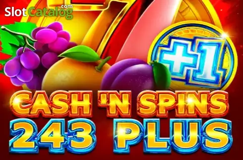 Cash'n Spins 243 Plus 1spin4win