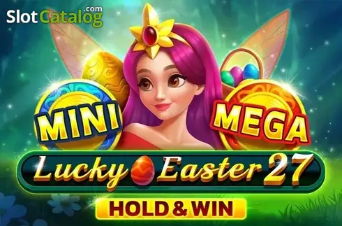 Lucky Easter 27 Hold & Win слот