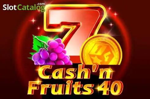 Cash'n Fruits 40 слот