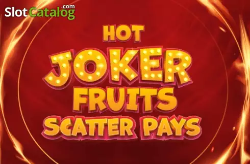 Hot Joker Fruits Scatter Pays слот