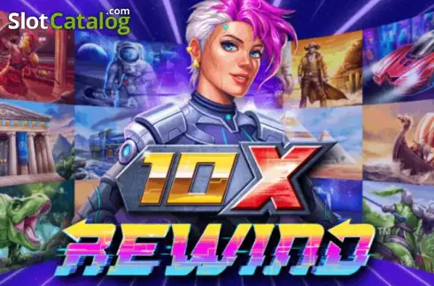 10x Rewind слот