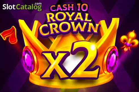 Cash 10 Royal Crown слот