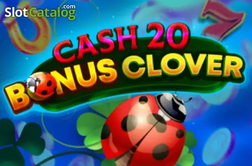Cash 20 Bonus Clover слот