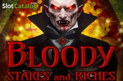 Bloody Stakes and Riches слот