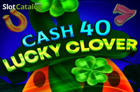Cash 40 Lucky Clover слот