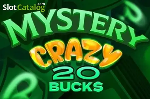 Mystery Crazy 20 Bucks слот