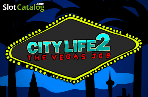 City Life 2 – The Vegas Job слот