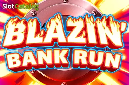 Blazin Bank Run слот