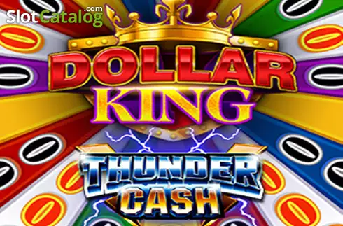 Thunder Cash Dollar King слот