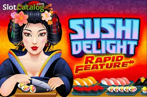 Sushi Delight Rapid Feature слот