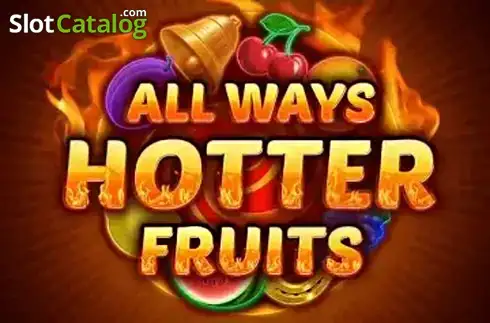All Ways Hotter Fruits слот