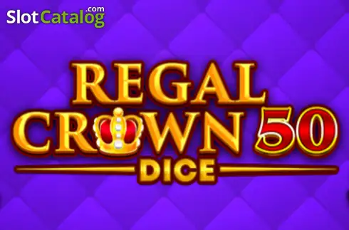 Regal Crown 50 Dice слот
