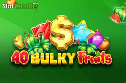 40 Bulky Fruits слот