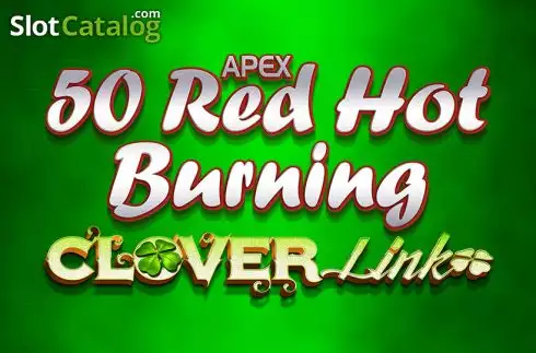 50 Red Hot Burning Clover Link слот