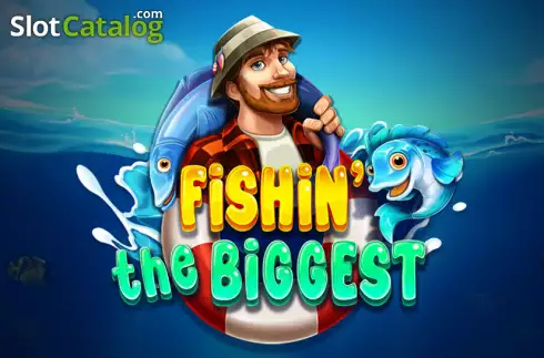 Fishin' The Biggest слот