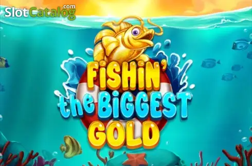 Fishin' The Biggest Gold слот