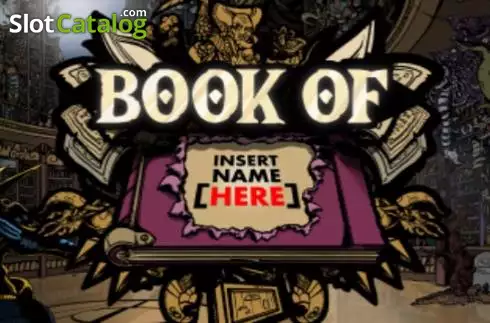 Book of Insert Name Here слот