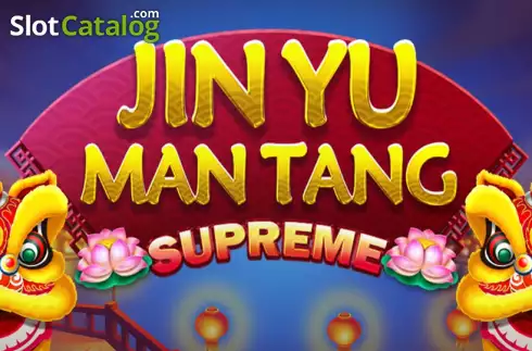 Jin Yu Man Tang Supreme слот