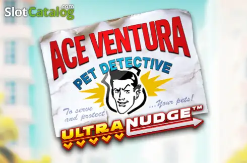 Ace Ventura Pet Detective Ultranudge слот