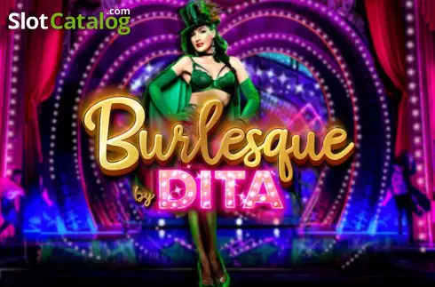 Burlesque By Dita слот