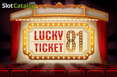 Lucky Ticket 81 слот