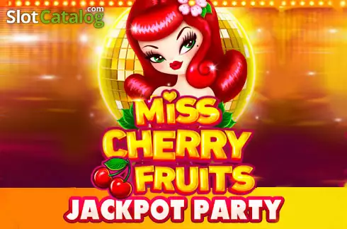 Miss Cherry Fruits Jackpot Party слот