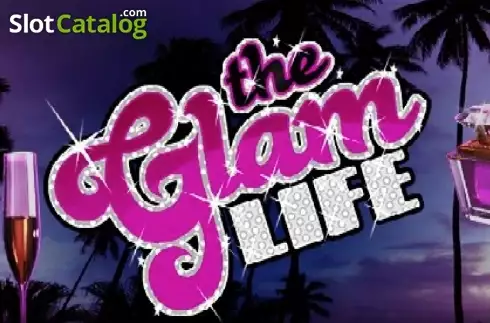 The Glam Life слот