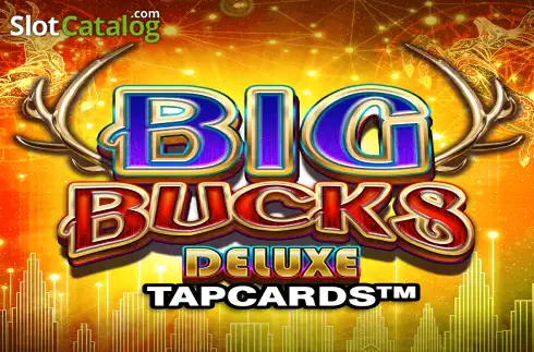 Big Bucks Deluxe Tapcards слот