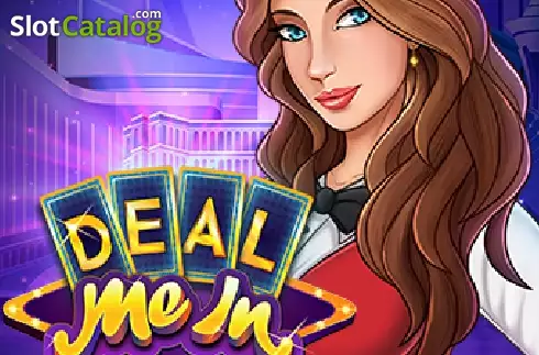 Deal Me In слот