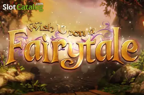 Wish Upon A Fairy Tale слот