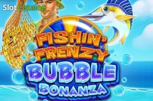 Fishin’ Frenzy Bubble Bonanza слот