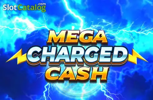 Mega Charged Cash слот