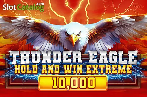 Thunder Eagle Hold and Win Extreme 10,000 Booming Games