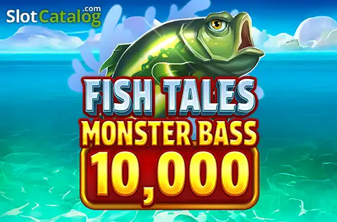 Fish Tales Monster Bass 10,000 слот