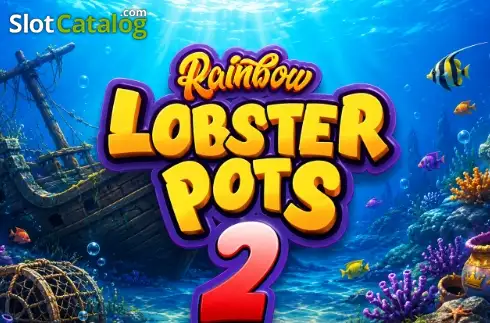 Rainbow Lobster Pots 2 слот