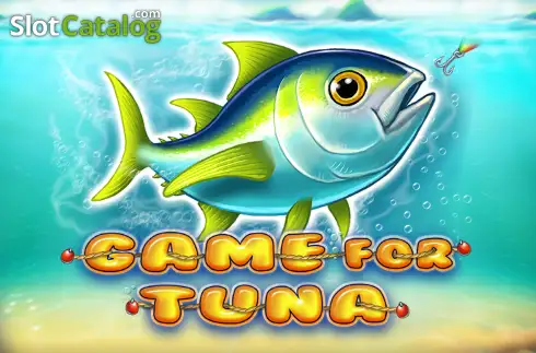 Game for Tuna слот