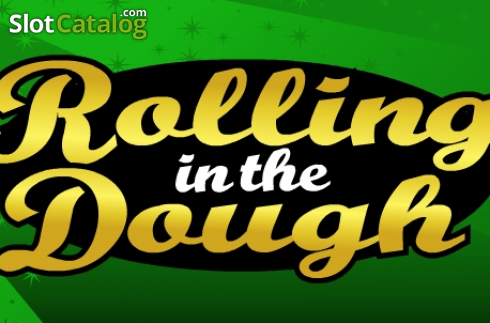 Rolling in the Dough слот