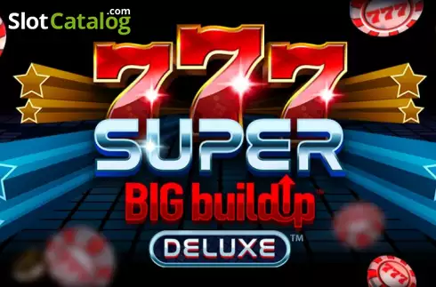 777 Super BIG BuildUp Deluxe слот