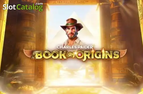Charles Raider & The Book of Origins слот