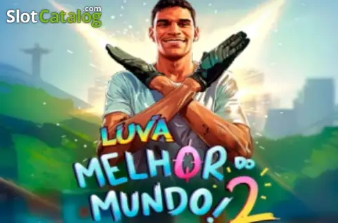Luva Melhor do Mundo 2 слот
