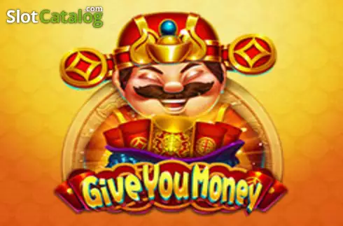 Give You Money слот