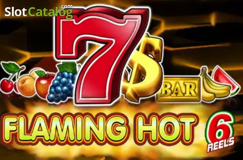 Flaming Hot 6 reels слот